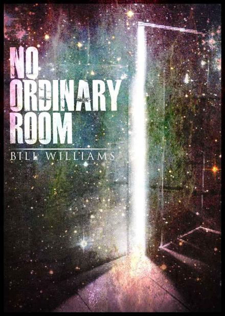 NO ORDINARY ROOM by Bill Williams