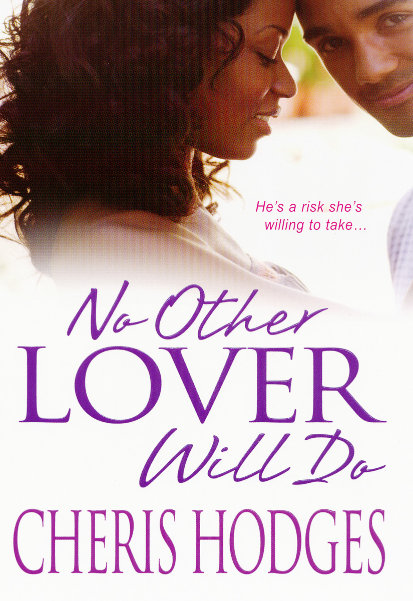 No Other Lover Will Do (2010) by Hodges, Cheris