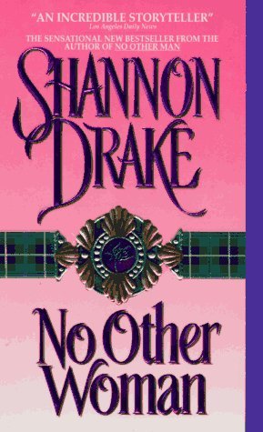 No Other Woman (1996) by Shannon Drake