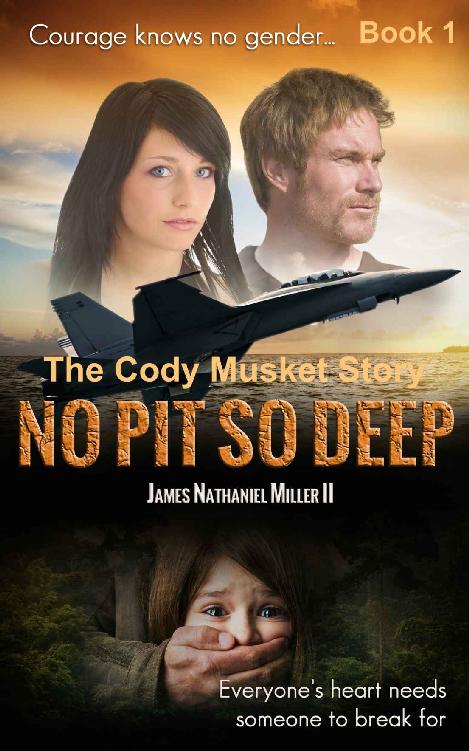 No Pit So Deep: The Cody Musket Story