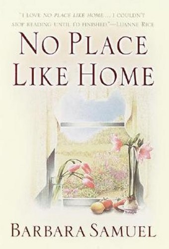 No Place Like Home by Barbara Samuel