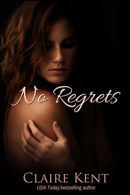 No Regrets by Claire Kent