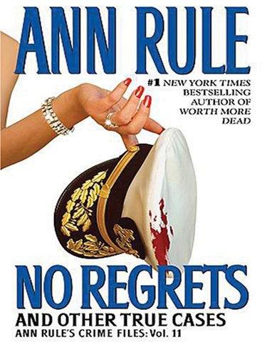 No Regrets by Ann Rule