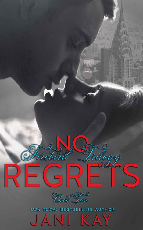 No Regrets: Jani Kay (Firebird Trilogy Book 2) by Kay, Jani