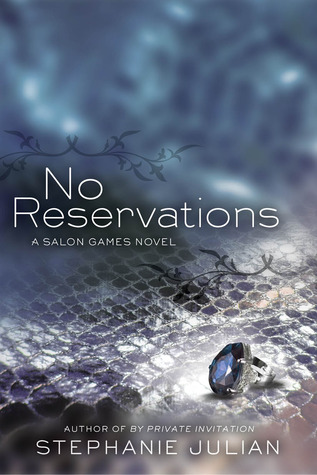 No Reservations (2013) by Stephanie Julian