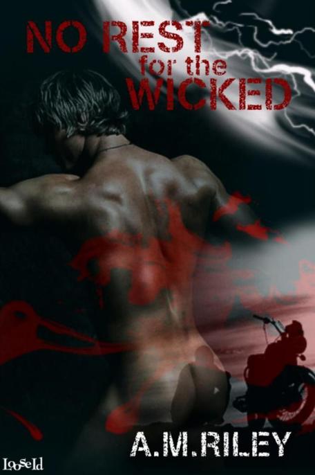 No Rest for the Wicked by Riley, A. M.