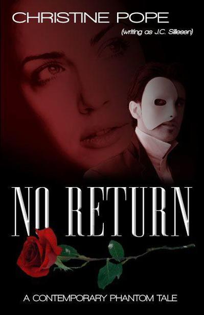 No Return: A Contemporary Phantom Tale by pope, christine