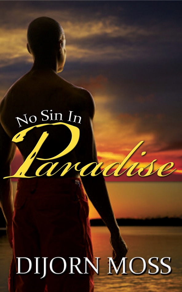 No Sin in Paradise (2014) by Dijorn Moss