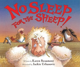 No Sleep for the Sheep! (2011) by Karen Beaumont