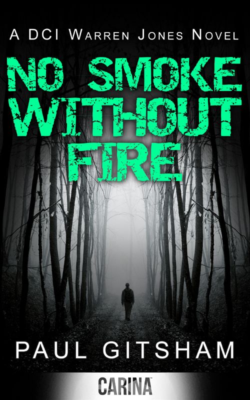 No Smoke Without Fire (A DCI Warren Jones Novel - Book 2)