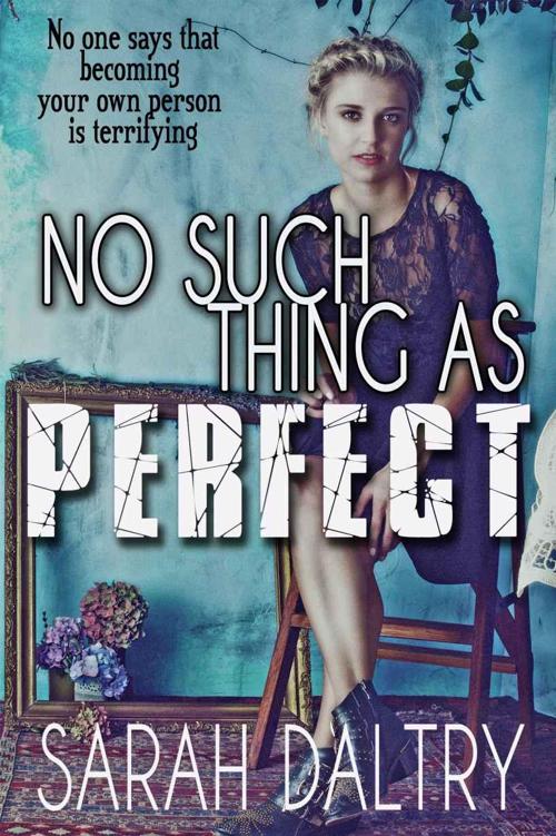 No Such Thing as Perfect by Daltry, Sarah