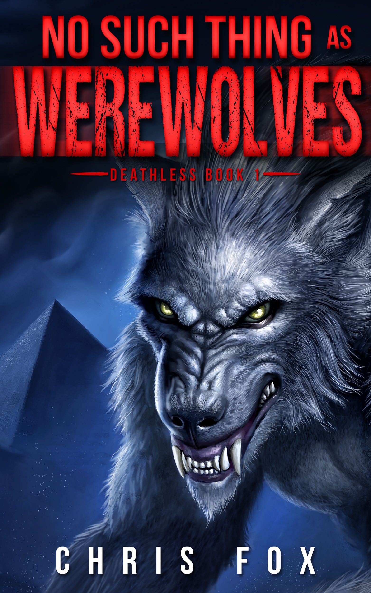 No Such Thing As Werewolves by Chris Fox