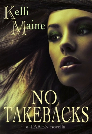 No Take Backs (2000) by Kelli Maine