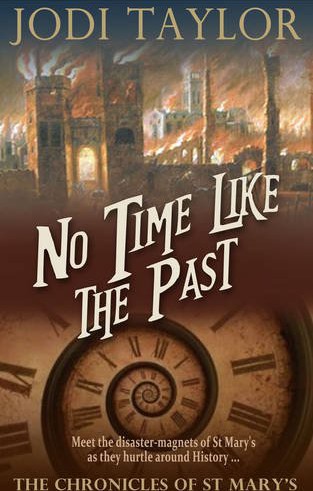 No Time Like the Past by Jodi Taylor