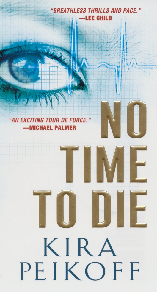 No Time to Die (2014) by Kira Peikoff