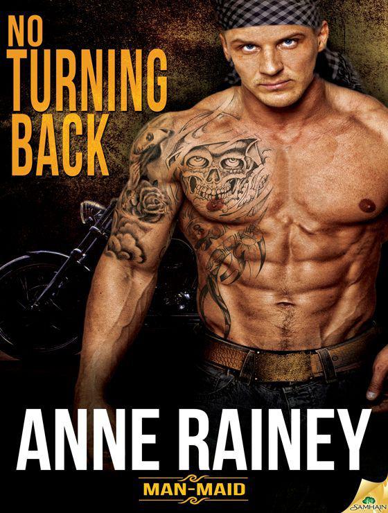 No Turning Back (Man-Maid) by Rainey Anne