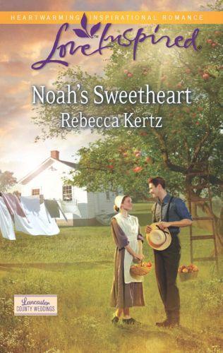 Noah's Sweetheart by Rebecca Kertz