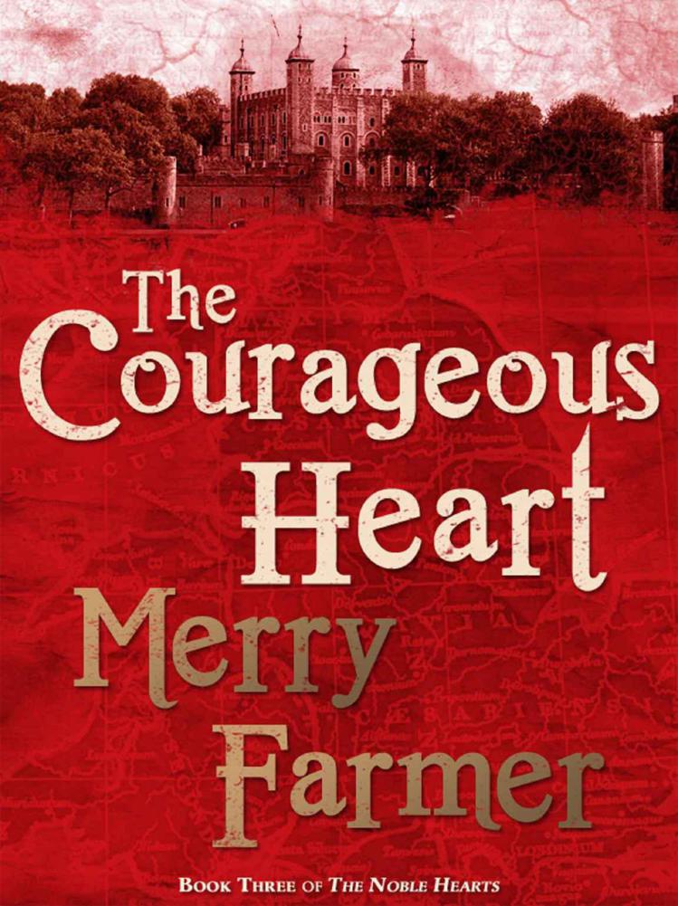 Noble Hearts 03 - The Courageous Heart