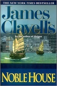 Noble House (1986) by James Clavell