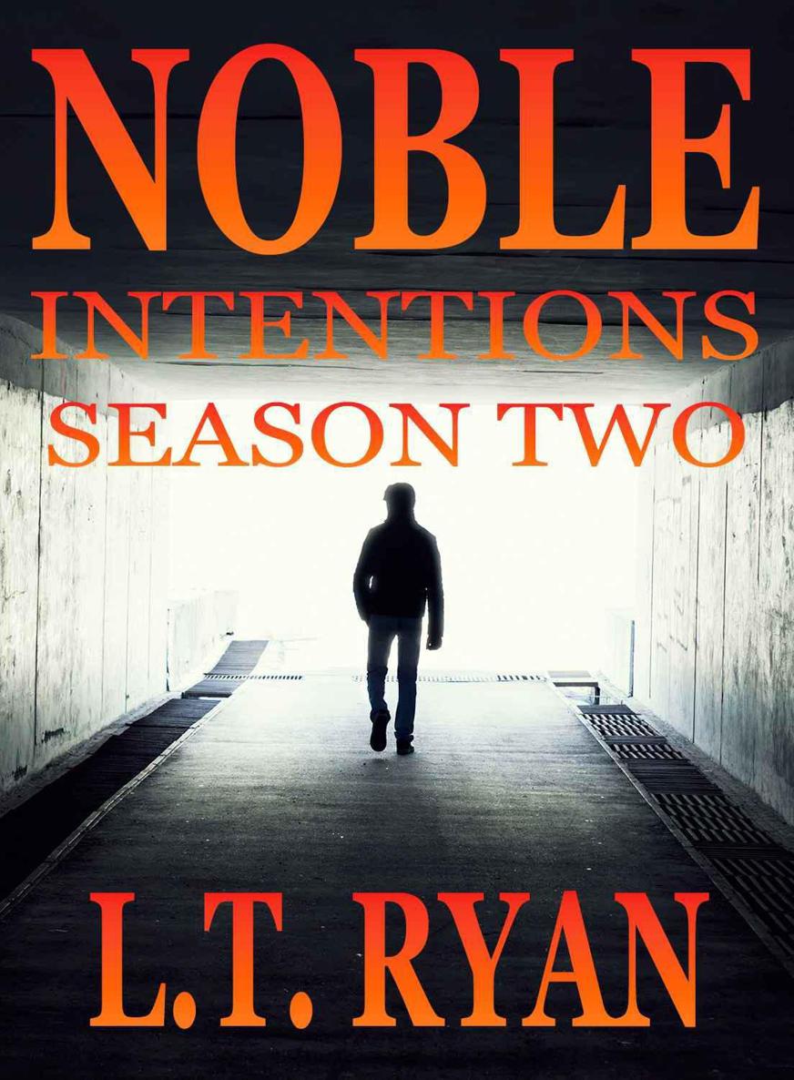 Noble Intentions: Season Two (Episodes 6-10) by Ryan, L.T.