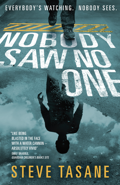 Nobody Saw No One (2015) by Steve Tasane