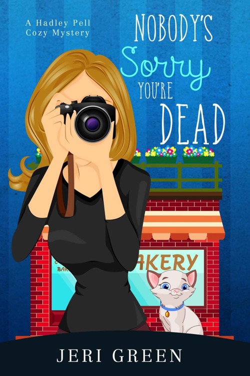 Nobody's Sorry You're Dead: A Hadley Pell Cozy Mystery