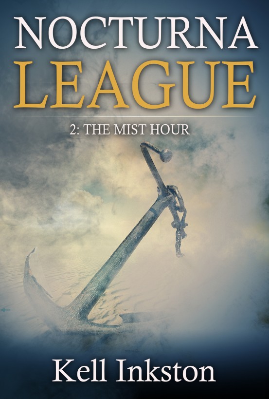 Nocturna League (Episode 2: The Mist Hour) by Kell Inkston