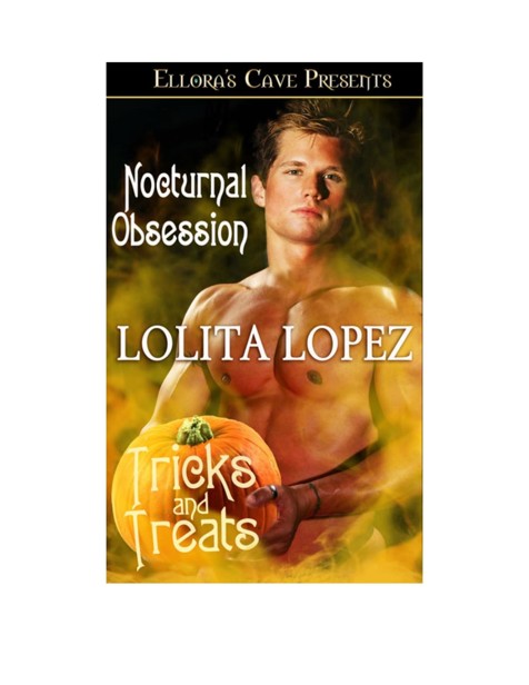 Nocturnal Obsession by Lolita Lopez