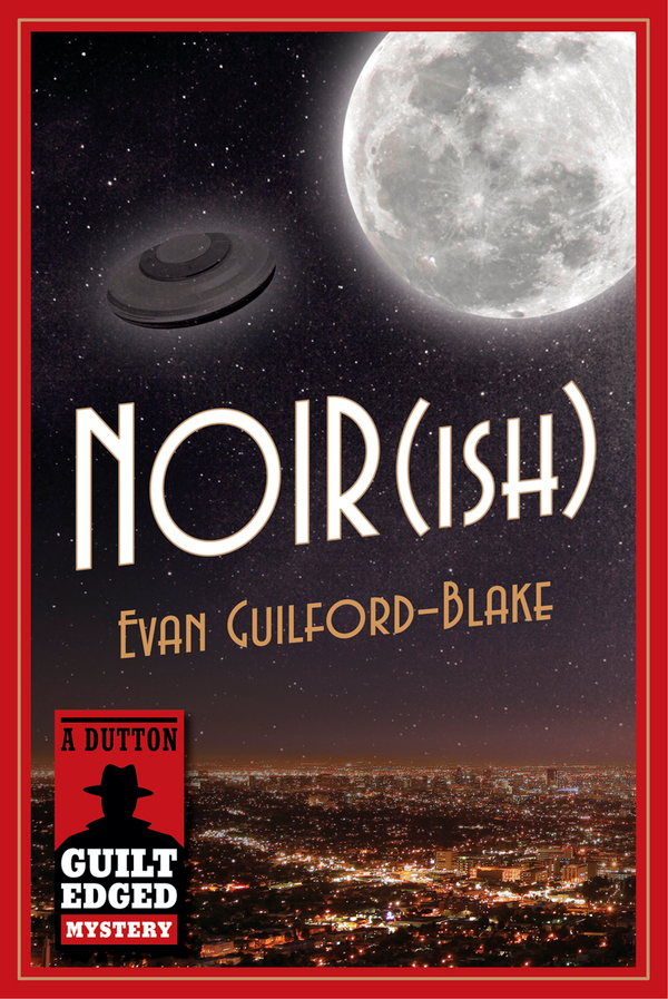 Noir(ish) (9781101610053) (2012) by Guilford-blake, Evan