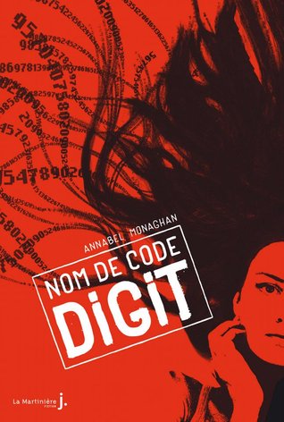 Nom de code Digit (2012) by Annabel Monaghan