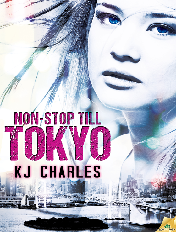 Non-Stop Till Tokyo (2014) by K.J. Charles