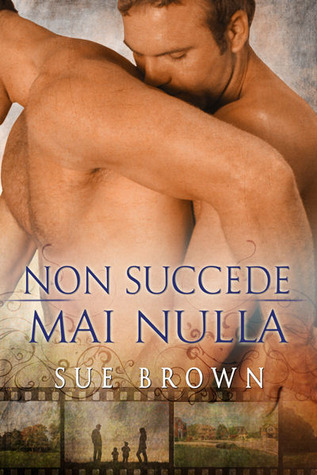 Non succede mai nulla (2013)