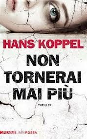 Non tornerai mai più (2011) by Hans Koppel