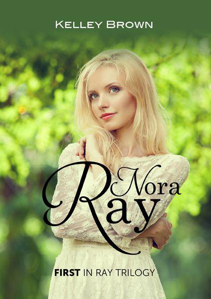 Nora Ray (Ray Trilogy)