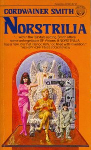 Norstrilia (1985) by Cordwainer Smith