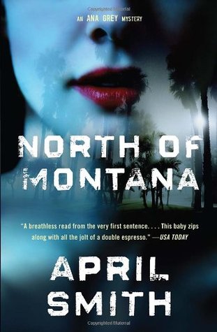 North of Montana (2009) by April Smith