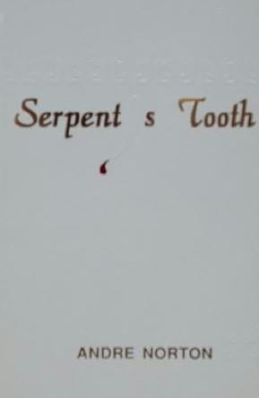 Norton, Andre - Chapbook 04 by Serpent's Tooth (v1.0)