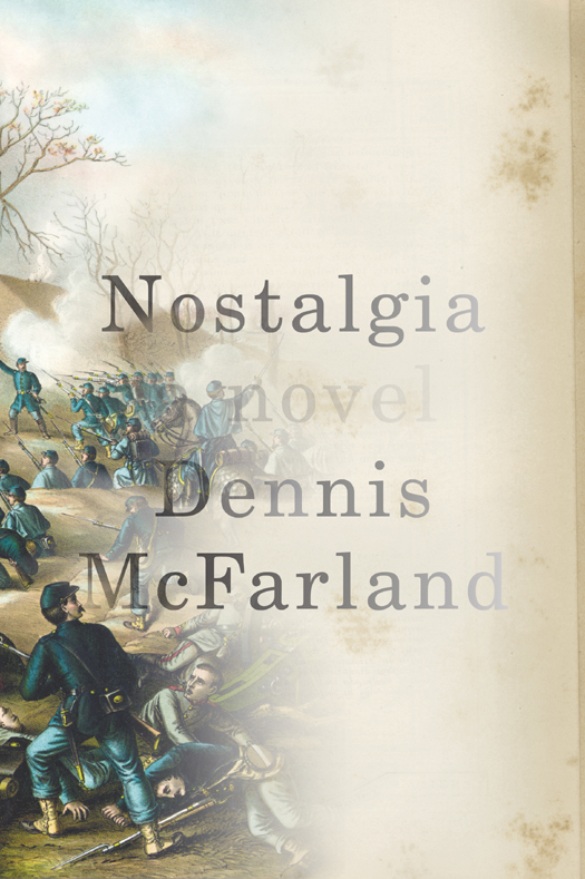 Nostalgia (2013) by Dennis McFarland