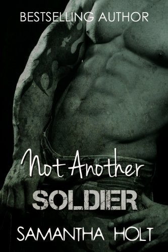 Not Another Soldier by Samantha Holt