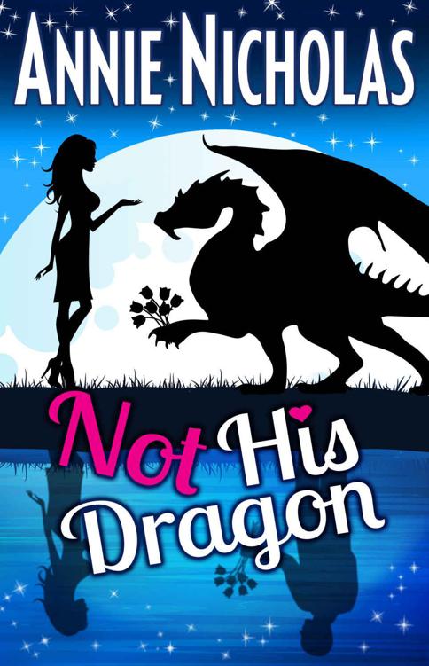 Not His Dragon by Annie Nicholas