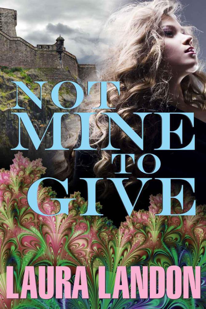 Not Mine to Give by Laura Landon