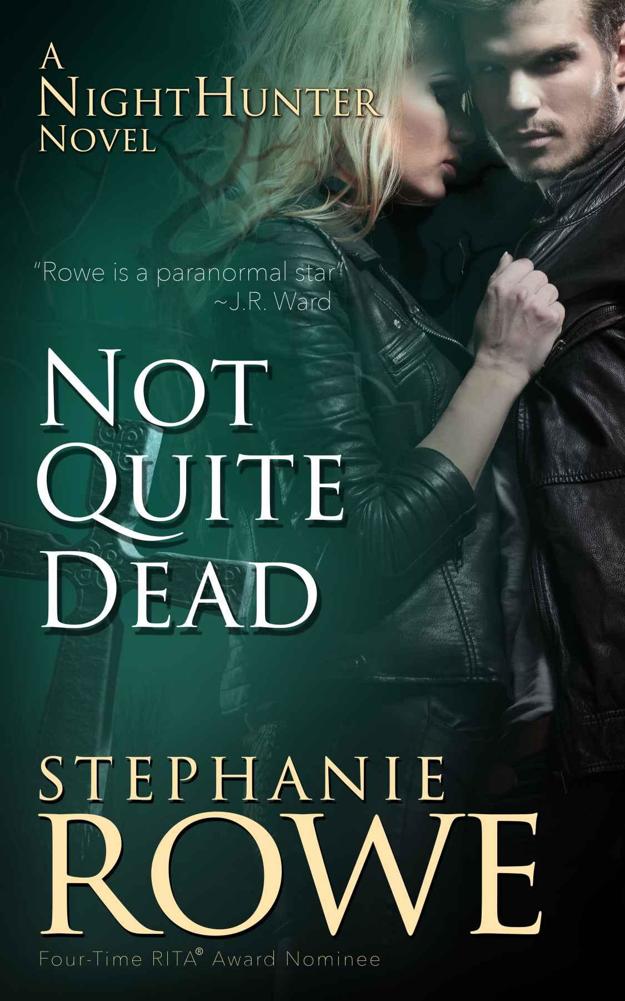 Not Quite Dead (A NightHunter Novel) by Stephanie Rowe