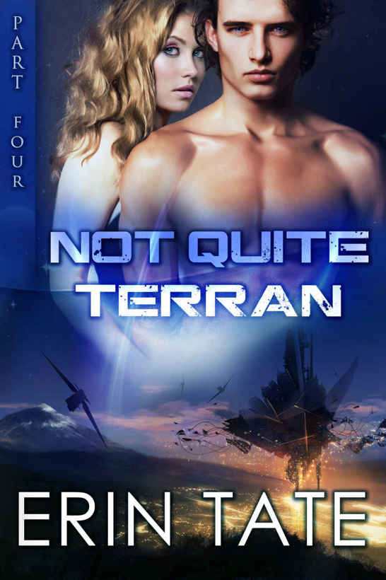 Not Quite Terran Part 4 (Scifi Alien Romance)