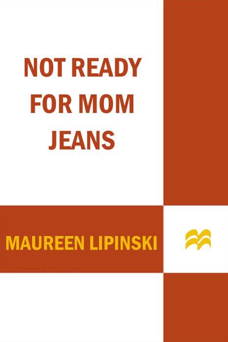 Not Ready for Mom Jeans