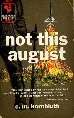 Not This August by C.M. Kornbluth