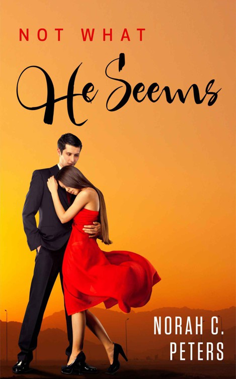 Not What He Seems by Peters, Norah C.