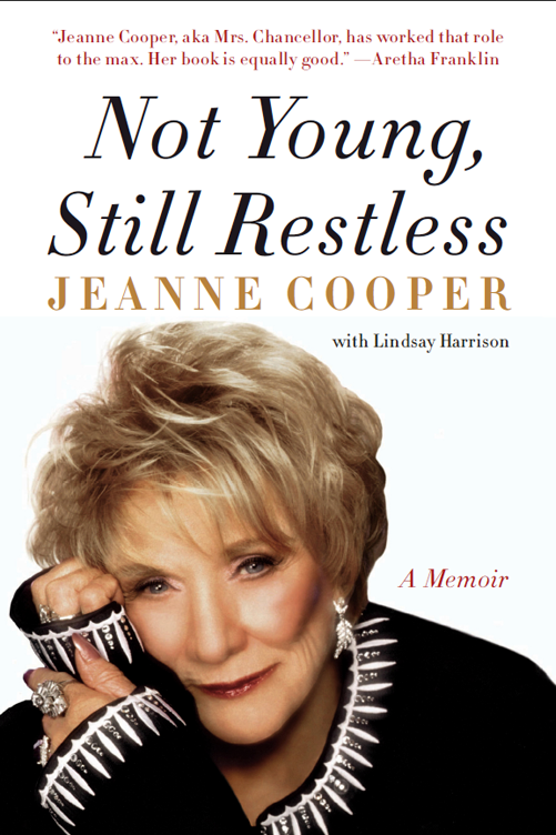 Not Young, Still Restless (2012) by Jeanne Cooper