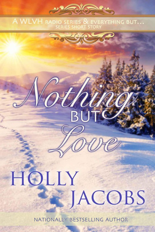 Nothing but Love by Holly Jacobs