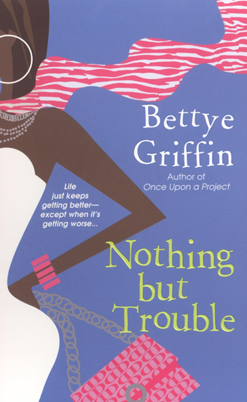 Nothing But Trouble (2012) by Bettye Griffin