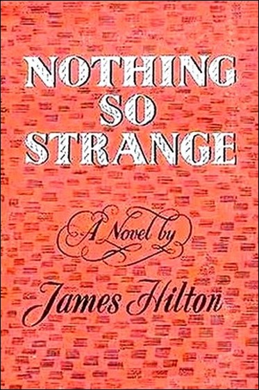 Nothing So Strange by James Hilton